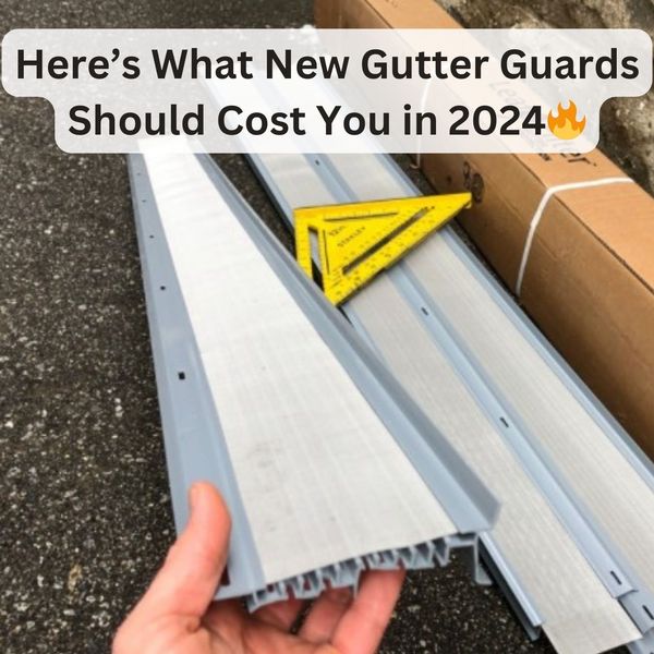 What New Gutter Guards Should Cost In 2024