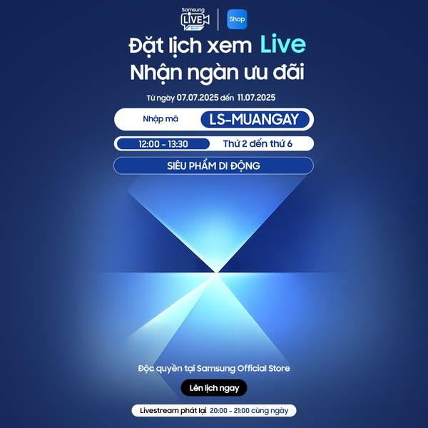📺 Livestream Samsung - Săn Deal Cực Đỉnh!