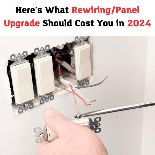 What Rewiring/Panel Upgrade Should Cost You in 2024
