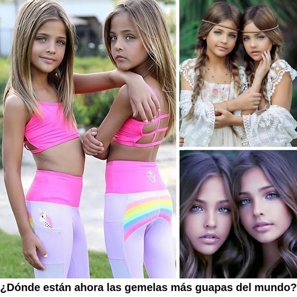 Estas gemelas fueron nombradas las más bellas del mundo, míralas hoy