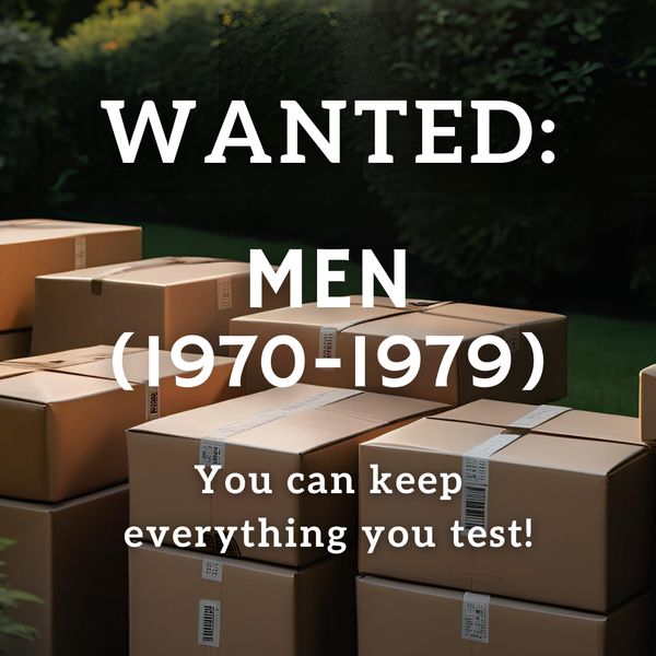 We need: (63) male participants. Keep everything you get!