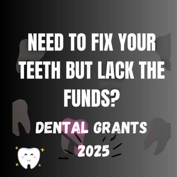 How To Access Dental Grants in 2025?
