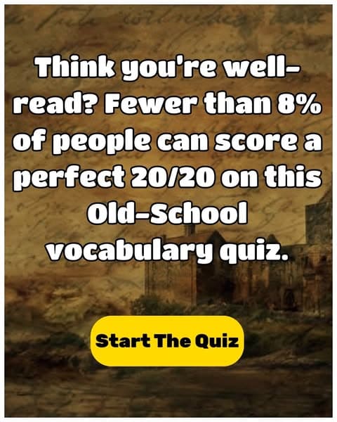 Think You Can Recall Every Old-School Word Meaning? Prove It