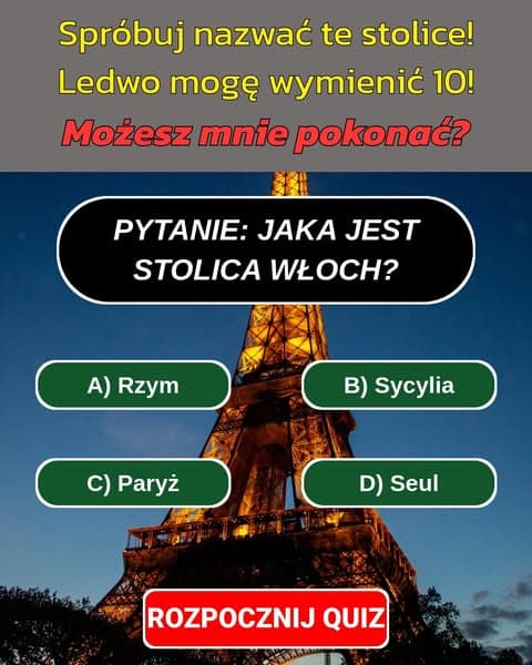 Zgadnij stolice świata: Większość ludzi ponosi sromotną porażkę