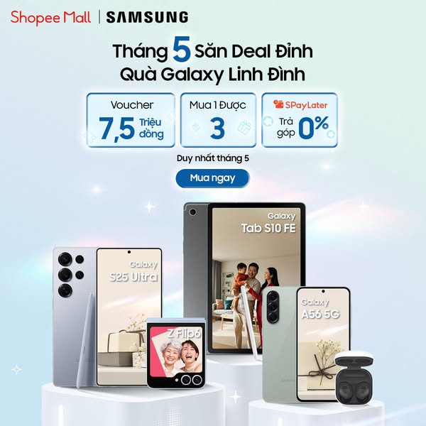 Tháng 5 deal đỉnh, quà Galaxy linh đình