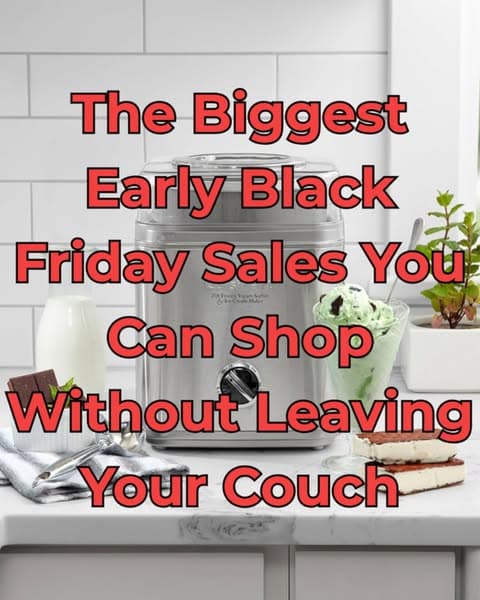 The Biggest Early Black Friday Sales You Can Shop Without Leaving Your Couch