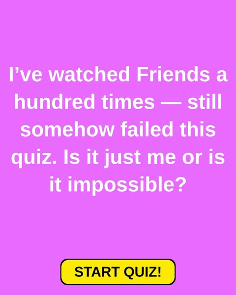 How Much Do You Actually Know About Friends?