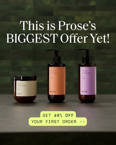 Get 60% OFF custom haircare from Prose