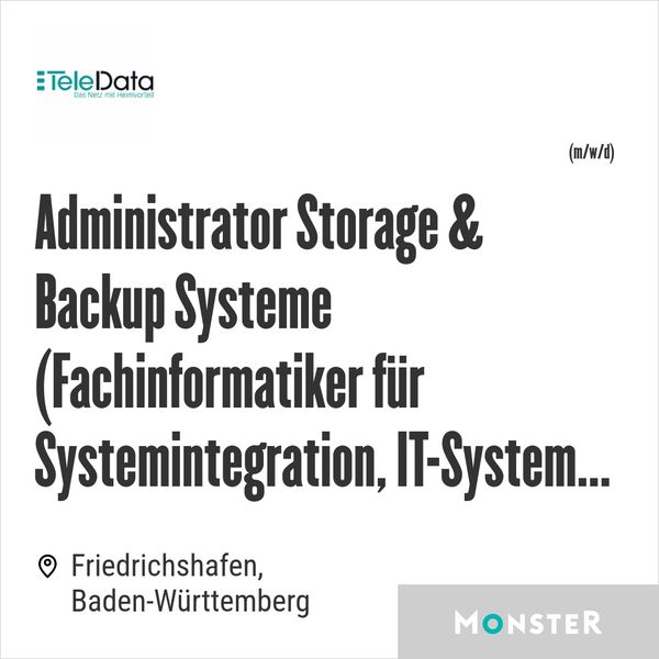 Administrator Storage & Backup Systeme (Fachinformatiker für Systemintegration, IT-System...