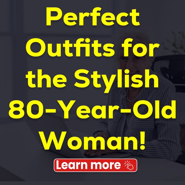 Elegant Style for the Sophisticated Senior: Fashion Tips for 80-Year-Old Women