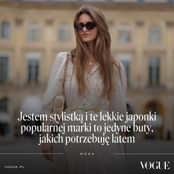 Jestem stylistką i te lekkie japonki popularnej marki to jedyne buty, jakich potrzebuję latem
