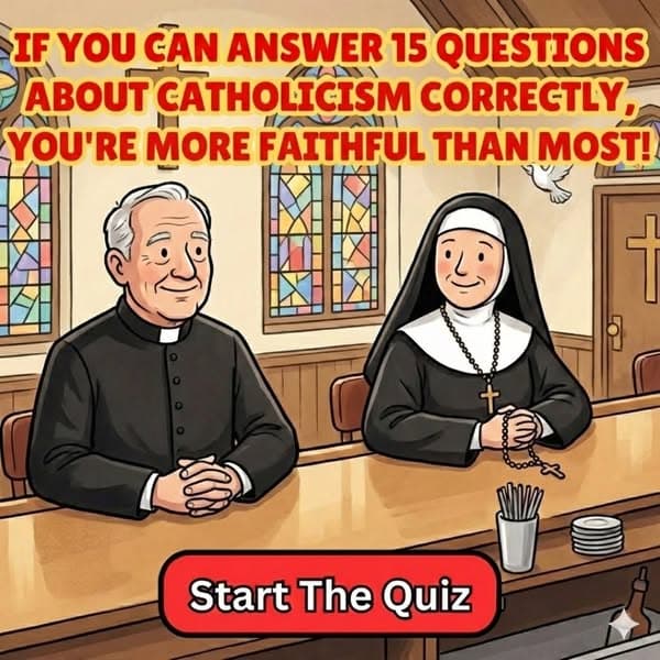 Can You Pass This Catholic Quiz? ✝️