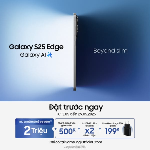 Đặt trước siêu phẩm Galaxy S25 Edge