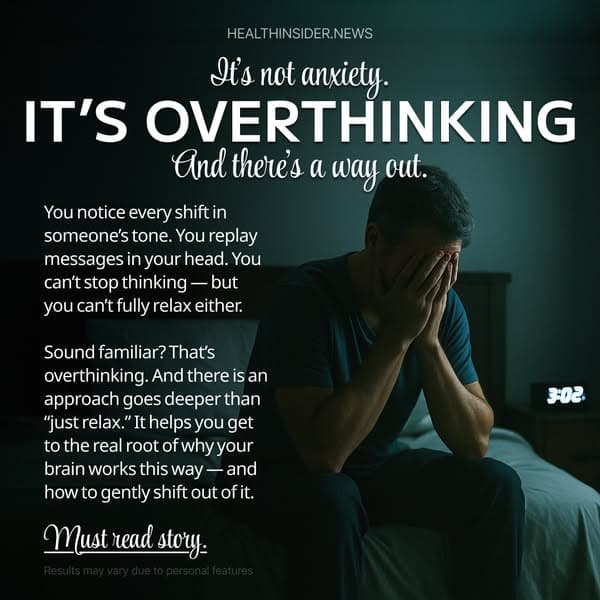 IT'S OVERTHINKING
And there's a way out.