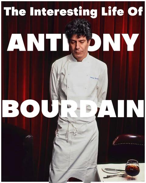 24+ Surprising Facts About Anthony Bourdain’s Life