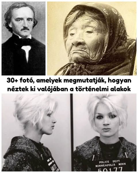 Így nézett ki valójában 30 történelmi személyiség a fotókon