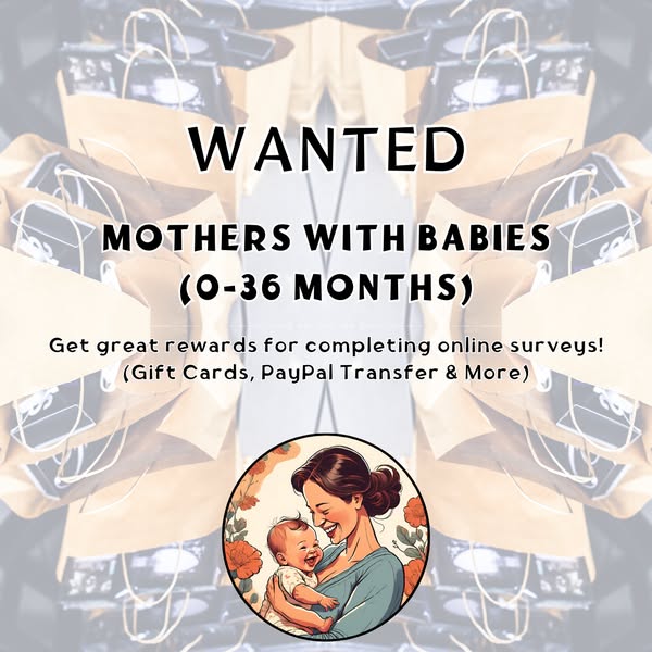 We are looking for mothers with babies. You can keep everything you get!