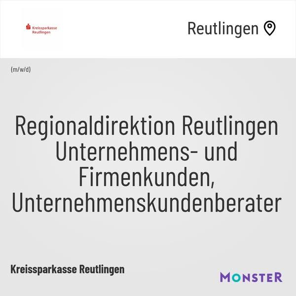 Regionaldirektion Reutlingen Unternehmens- und Firmenkunden, Unternehmenskundenberater