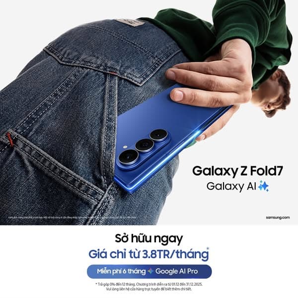 Galaxy Z Fold7 - mỏng nhẹ & mạnh mẽ nhất