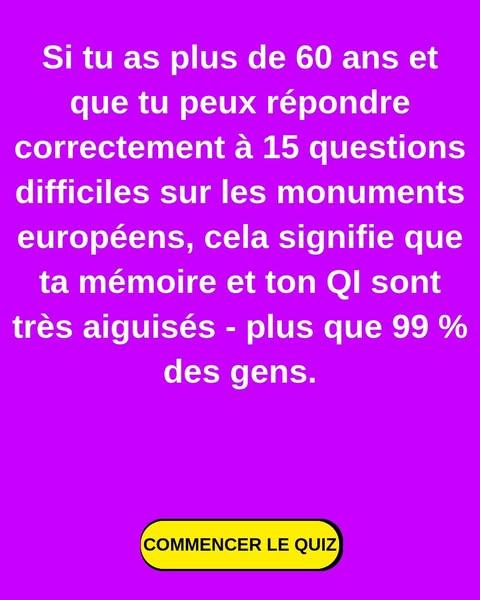 Peux-tu obtenir la note de 17/20 comme un vrai Européen ? 🏰
