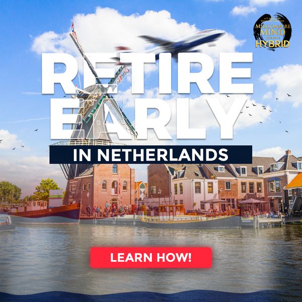 🌟 Retire Early in the Netherlands 🌟