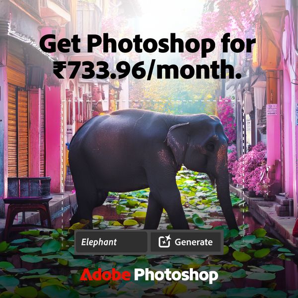 Get Adobe Photoshop for ₹733.96/month.