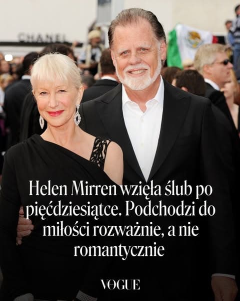 Helen Mirren wzięła ślub po pięćdziesiątce. Podchodzi do miłości rozważnie, a nie romantycznie