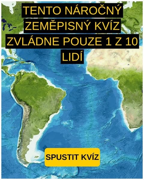 Většina dospělých v tomto jednoduchém testu ze zeměpisu neuspěje - uspějete i vy?