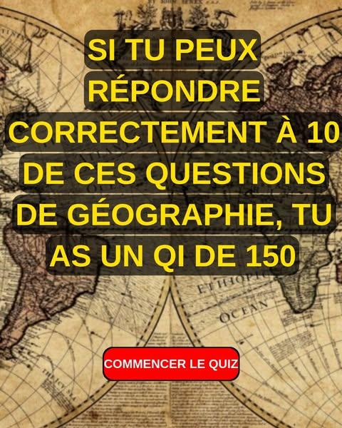 La plupart des adultes échouent à ce quiz sur les capitales de l'école primaire