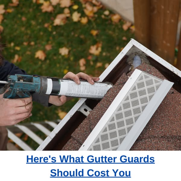 Here's What New Gutter Guards Should Cost