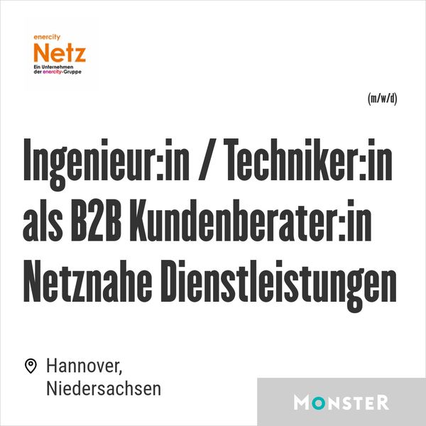 Ingenieur:in / Techniker:in als B2B Kundenberater:in Netznahe Dienstleistungen