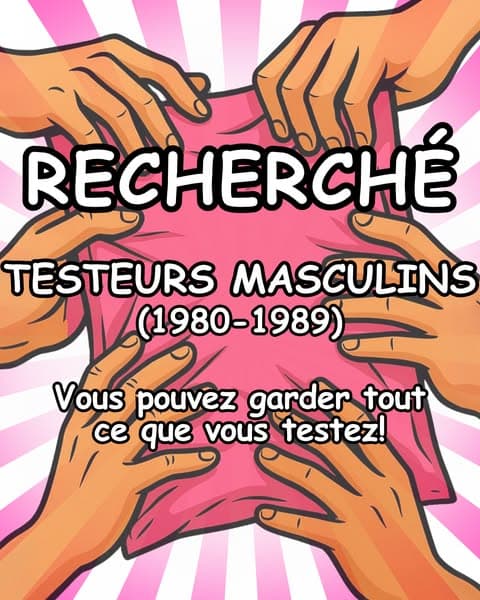 Attention! Tous les testeurs masculins! Gardez tout ce que vous testez!