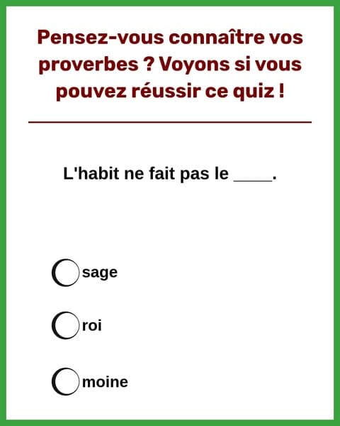 Pouvez-vous encore réussir un quiz sur les proverbes français ?