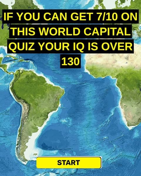 Most People Can’t Name Half Of These Capitals—Can You?