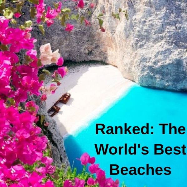 The World's Top Beaches Demand A Spot On Every Bucket List