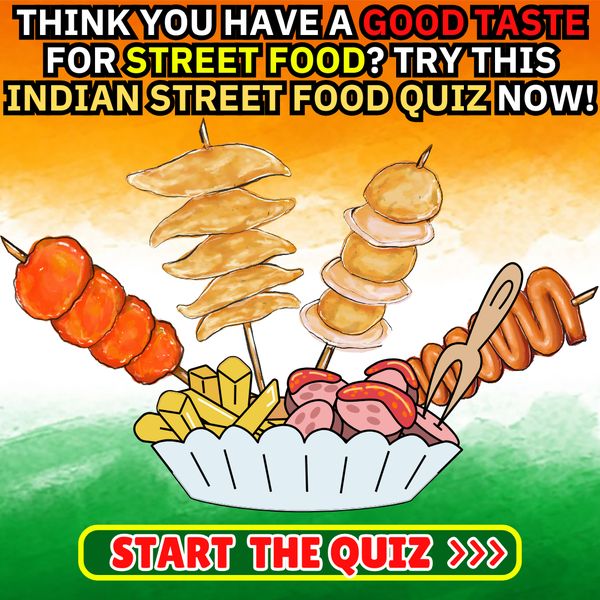 🌟 Are You a True Indian Street Food Expert?