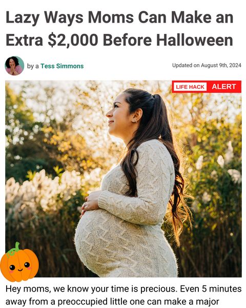 Lazy Ways Moms Can Make an Extra $2K Before Halloween