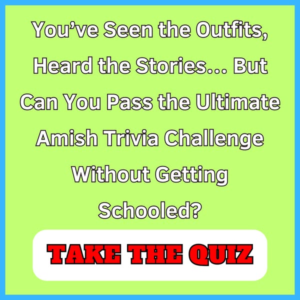 🚜 How Much Do You Know About The Amish?