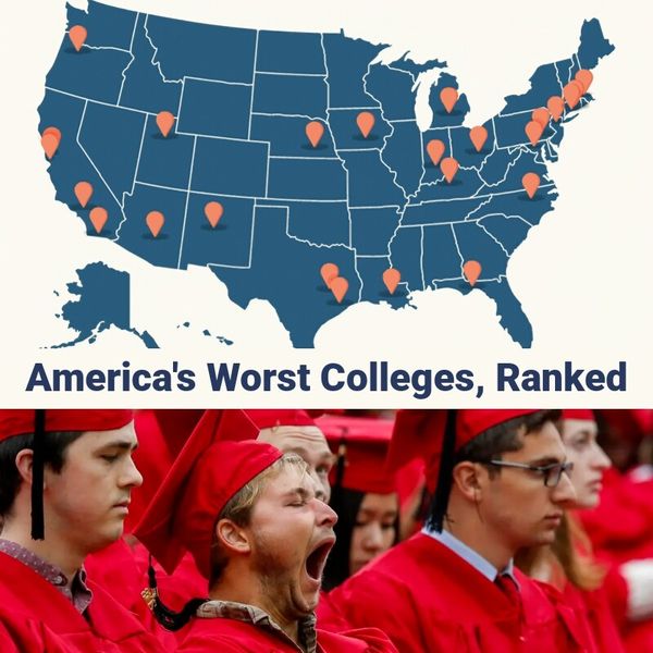 America's Least Favorable Colleges, Ranked In Order