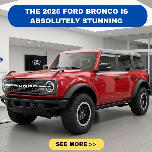 2025 Ford Bronco SHOCKS the Industry – Power, Style, and Innovation Redefined