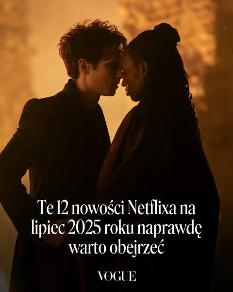 Te 12 nowości Netflixa na lipiec 2025 roku naprawdę warto obejrzeć