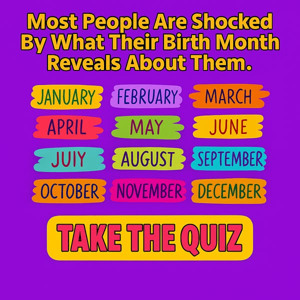 🎂 What’s Your Birth Month Personality?