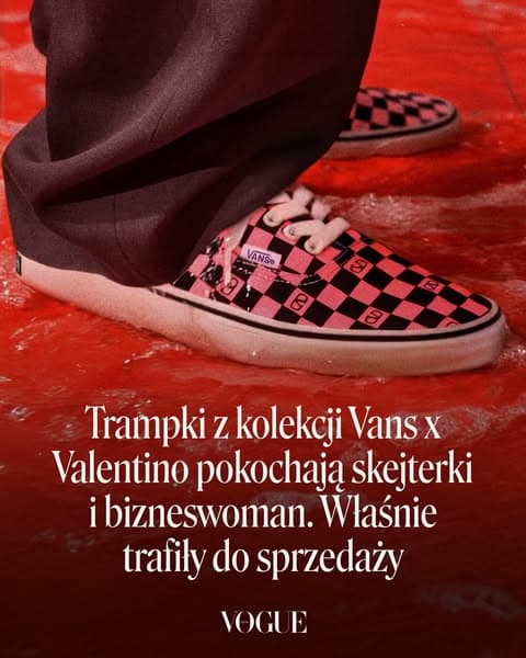 Trampki z kolekcji Vans x Valentino pokochają skejterki i bizneswoman. Właśnie trafiły do sprzedaży