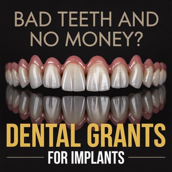 Dental grants are available!