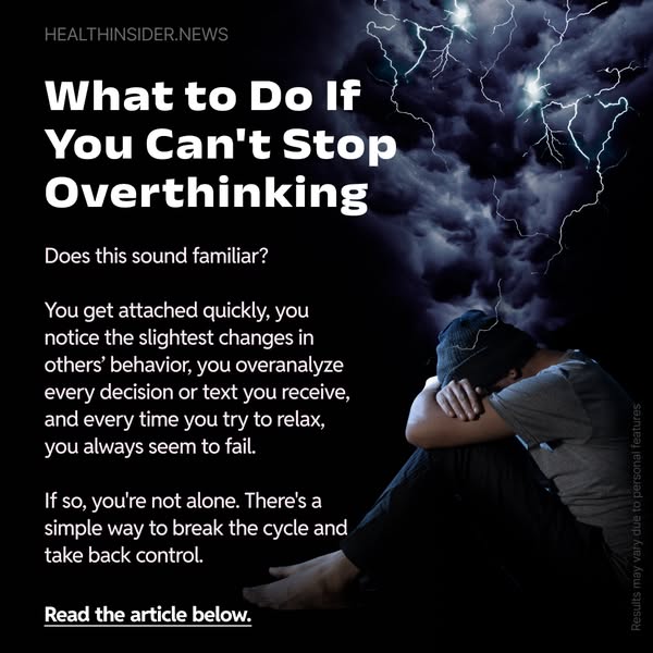 What to do if you can't stop Overthinking