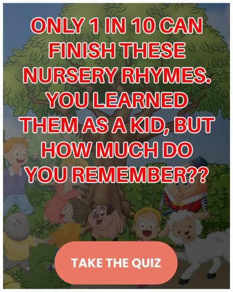 Most Adults Can’t Pass This Nursery Rhyme Quiz — Can You?