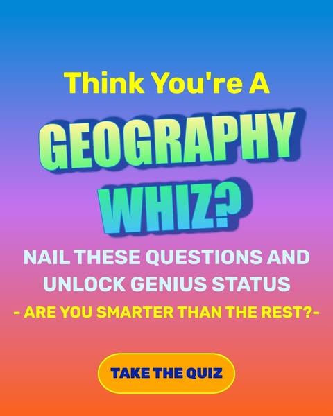 Most People Can’t Pass This World Geography Quiz. Can You?
