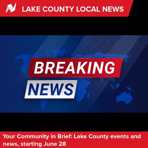 Breaking news from Lake County!