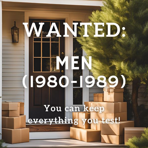 We need: (63) male participants. Keep everything you get!