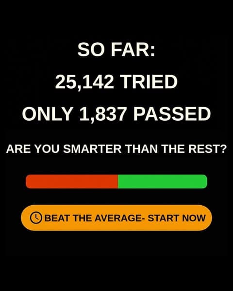 Think You’re Smarter Than Most? Time to Prove It.